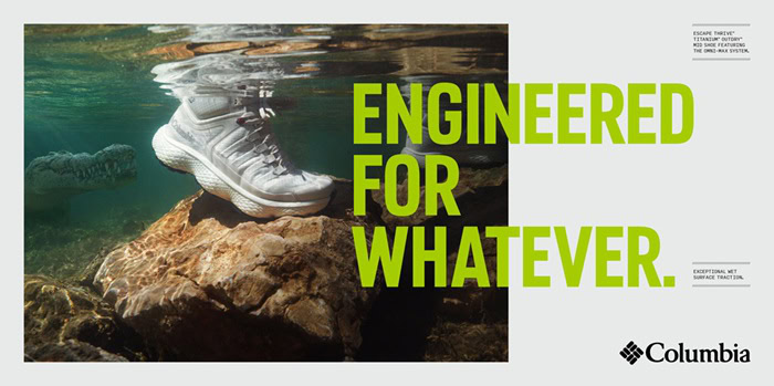 Engineered for Whatever Columbia Sportswear debuts bold, new brand platform celebrating the extremes of outdoor adventures